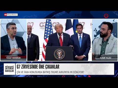 G7'de Öne Çıkanlar... ABD Avrupa'ya Dönecek mi?