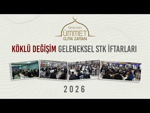 Köklü Değişim Geleneksel STK İftarları – 2026
