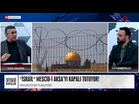 MESCİD-İ AKSA HALA KAPALI! NE YAPMAYA ÇALIŞIYORLAR?